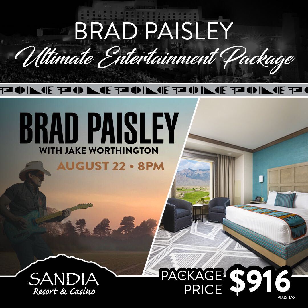Make the most of concert night with a Brad Paisley Ultimate Entertainment Package! ✨

Includes:
🏨 Two (2) Night Stay in Standard Room
🎟️ Two (2) Premium Tickets
💳 $100 Resort Credit
🛍️ Sandia Swag Bag with Fast Pass

CALL 877-272-9199 TO BOOK!

*Available While Supplies Last*