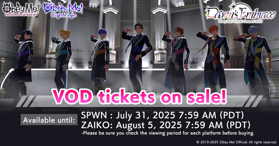 ObeyMeOfficial1's tweet image. Obey Me! Virtual Concert 2025 - Dawn's Embrace -
VOD tickets on sale now!
What's your favorite scene?
Enjoy the excitement of the concert a little longer! 🎵
Choose from SPWN and ZAIKO!
SPWN: x.gd/bMsS7
ZAIKO: x.gd/a6f17
#ObeyMeConcert2025