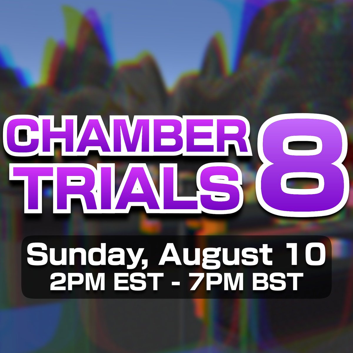 ChamberTrialsMC's tweet image. Get ready for another CT!
Chamber Trials 8 will be taking place on Sunday, August 10 at 2PM EST & 7PM BST