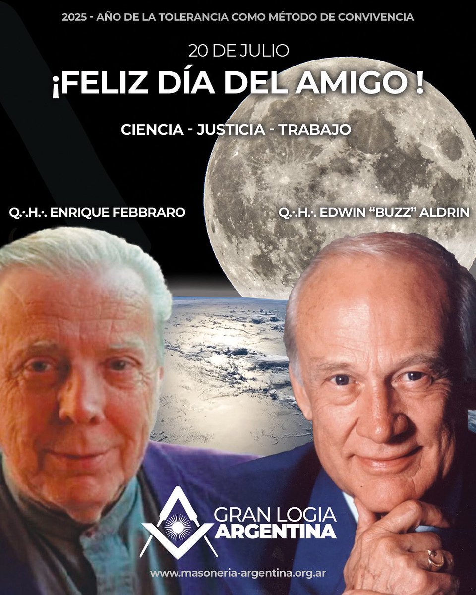 GranLogiaArg's tweet image. Día del amigo y una fecha para celebrar:
Recordamos a nuestros hermanos Febbraro y Aldrin y celebremos que cada 20 de julio seguimos sellando las amistades de siempre, las nuevas y las que vendrán.
Pablo Lázaro
Gran Maestre