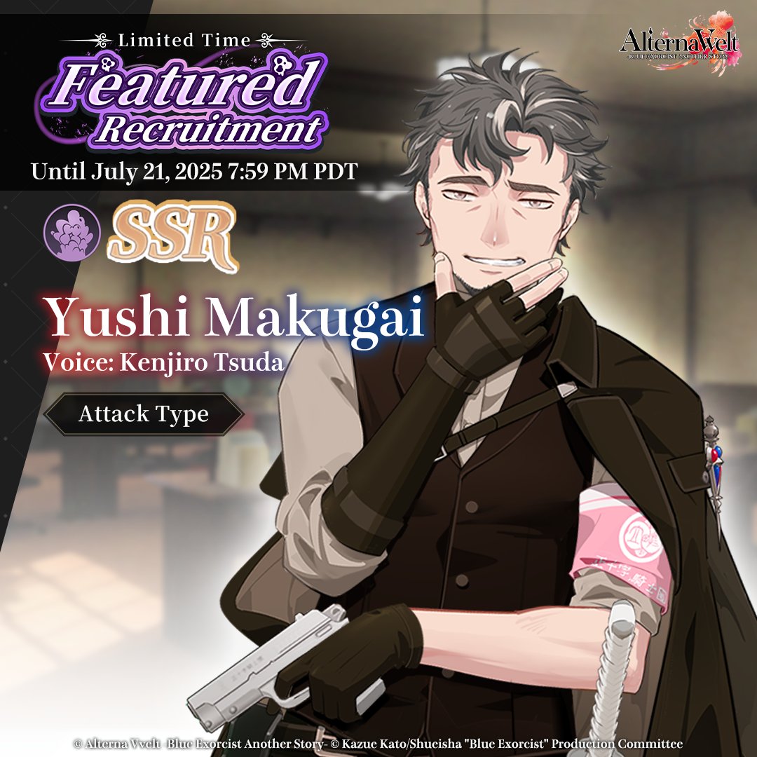 BlueEx_game's tweet image. Featured Recruitment Ends Soon
Not much time left! This Recruitment is only available for a few more days!
SSR Yushi Makugai
Element: Rot / Type: Attack
📅 Available until 7/21 7:59 PM PDT
👇Download #AlternaVvelt now!
bit.ly/downloadvvelt
#BlueExorcist