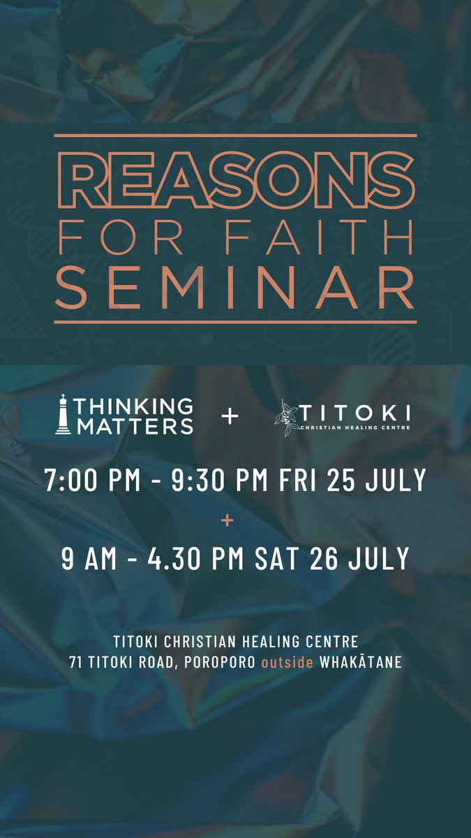 ThinkingNZ's tweet image. WHAKATĀNE | Reasons For Faith Seminar
🗓️ Fri 25 July (7–9:30pm) & Sat 26 July (9am–4:30pm)
📍 Titoki Christian Healing Centre, Poroporo
💵 $65 incl. lunch
📧 Register: info@titoki.co.nz