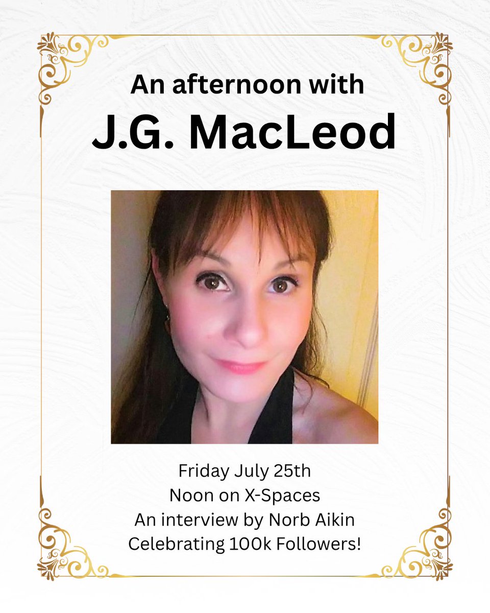 J.G. MacLeod (@jgmacleodauthor) on Twitter photo Join <a href="/AikinNorb/">Norb Aikin</a> in an interview with <a href="/jgmacleodauthor/">J.G. MacLeod</a> (ME) on Friday, July 25th at 12 noon EST as I commemorate reaching 100k and a 7-year publishing journey.
x.com/i/spaces/1yNxa…
#WeekendVibes #sundayvibes #sundaybrunch #Interviews #XSpaces #WritingLife #WritingCommunity Join <a href="/AikinNorb/">Norb Aikin</a> in an interview with <a href="/jgmacleodauthor/">J.G. MacLeod</a> (ME) on Friday, July 25th at 12 noon EST as I commemorate reaching 100k and a 7-year publishing journey.
x.com/i/spaces/1yNxa…
#WeekendVibes #sundayvibes #sundaybrunch #Interviews #XSpaces #WritingLife #WritingCommunity