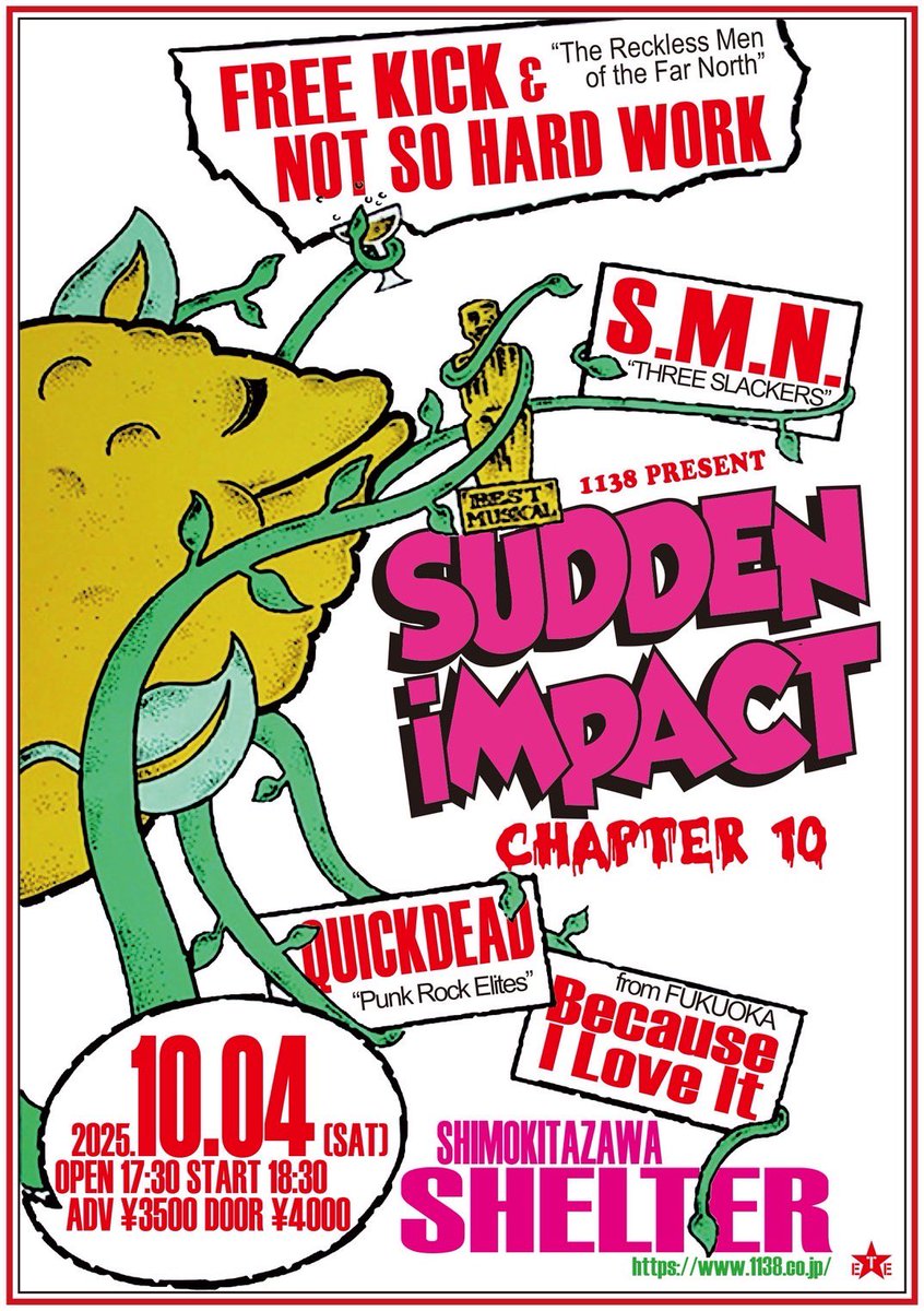 NOT SO HARD WORK (@nshwofficial) on Twitter photo イレブンナイト🔥
2025.10.04 (土)
下北沢 SHELTER
1138 PRESENT SUDDEN IMPACT Chapter 10
OPEN 17:30 START 18:30
ADV ¥3500 DOOR ¥4000
S.M.N.
FREE KICK
QUICKDEAD
Guest: Because I Love It (福岡)
NOT SO HARD WORK
チケット notsohardwork.japan@gmail.com イレブンナイト🔥
2025.10.04 (土)
下北沢 SHELTER
1138 PRESENT SUDDEN IMPACT Chapter 10
OPEN 17:30 START 18:30
ADV ¥3500 DOOR ¥4000
S.M.N.
FREE KICK
QUICKDEAD
Guest: Because I Love It (福岡)
NOT SO HARD WORK
チケット notsohardwork.japan@gmail.com