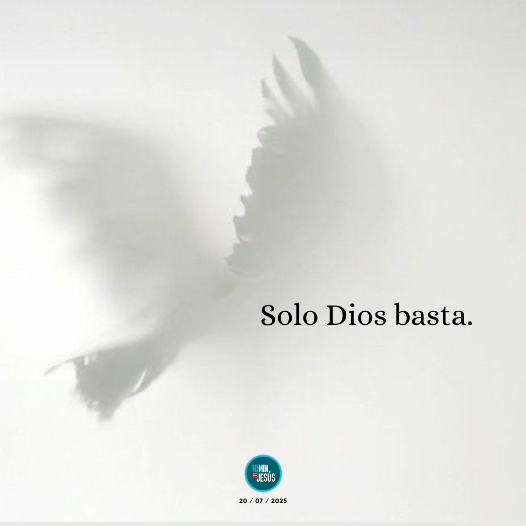 10MinconJesus's tweet image. Solo Dios basta.
#10minutosconJesús
