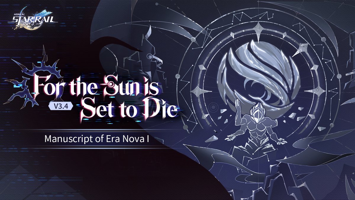 honkaistarrail's tweet image. Manuscript of Era Nova I: "For the Sun is Set to Die"
The truth behind Amphoreus has come to light. As we look back on the Flame-Chase Journey, the "Deep Learning" of the "black tide" nears its final stage.
To rewrite the world's destined "Destruction," a brand-new Manuscript of…