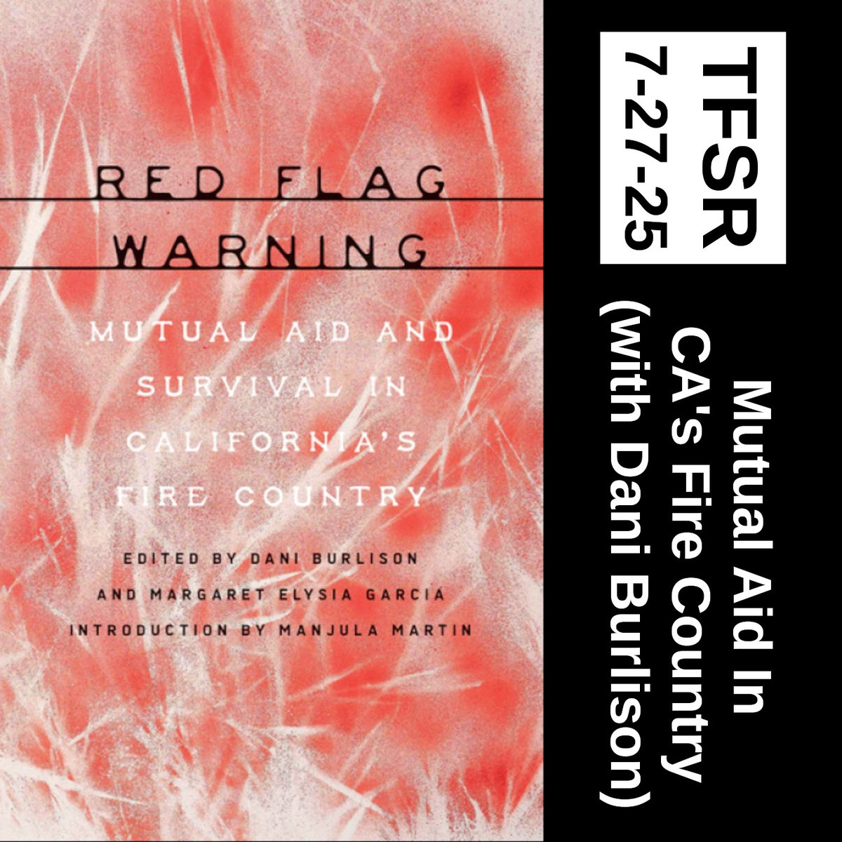 StrawFinal's tweet image. Author Dani Burlison speaks about disaster and renewal in "Red Flag Warning: Mutual Aid and Survival in California’s Fire Country" (@AKPressDistro , 2025)
thefinalstrawradio.noblogs.org/post/2025/07/2…