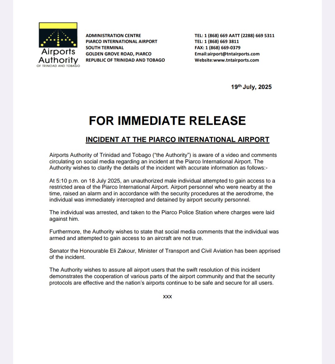 KejanHaynes's tweet image. AATT: At 5:10 p.m. on 18 July 2025, an unauthorised male individual attempted to gain access to a
restricted area. Furthermore, the Authority wishes to state that social media comments that the individual was
armed and attempted to gain access to an aircraft are not true.