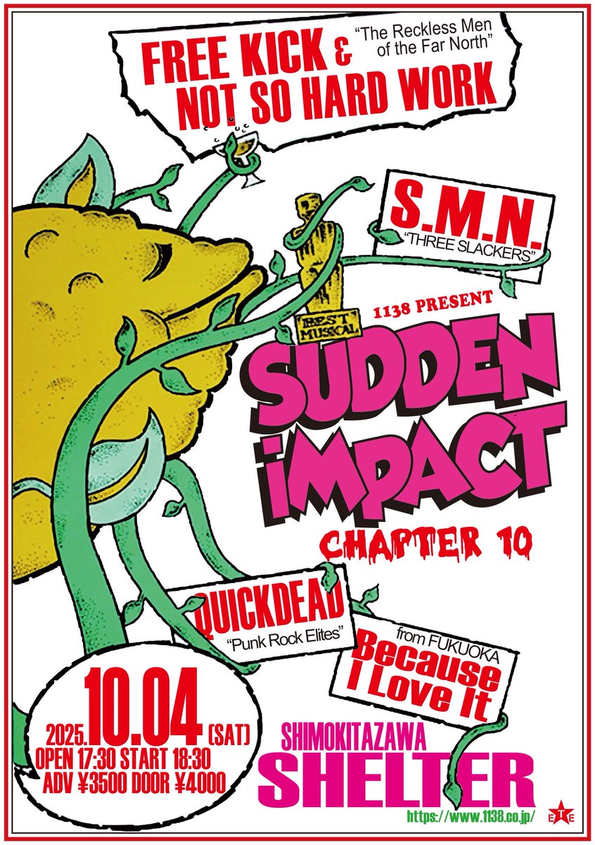 今年もやるよ！

2025.10.04 (土)
下北沢 SHELTER
1138 PRESENT SUDDEN IMPACT Chapter 10

OPEN 17:30 START 18:30
ADV ¥3500 DOOR ¥4000

S.M.N.
FREE KICK
NOT SO HARD WORK
QUICKDEAD
Guest: Because I Love It (福岡)

smnjp.com/live/f051c29a-…