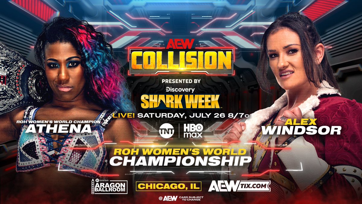 AEW's tweet image. #AEWCollision
8pm ET/7pm CT
TNT + HBO Max
This Saturday, 7/26
ROH Women's World Title
Athena vs Alex Windsor
After @HailWindsor’s win tonight, she was disrespected by @AthenaPalmer_FG!
They’ll collide in a rematch of their classic Global Wars Australia title bout
THIS SATURDAY!