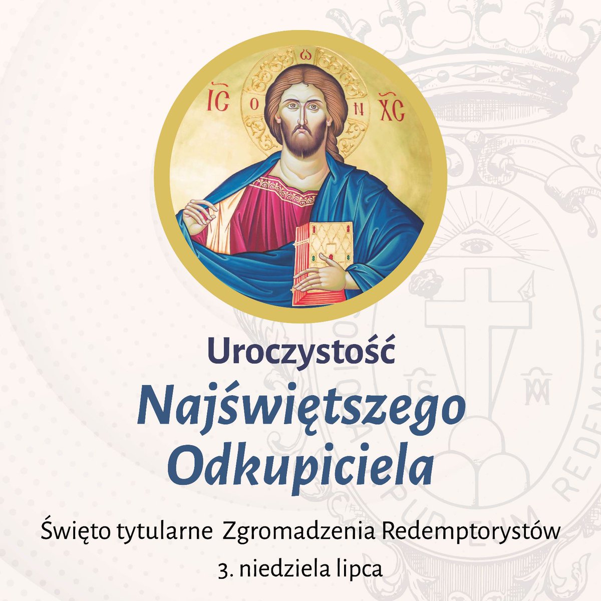 CSsR_PL's tweet image. W III niedzielę lipca przypada uroczystość Najświętszego Odkupiciela, patronalne święto Redemptorystów. Prosimy o modlitwę, o gorliwość w głoszeniu Obfitego Odkupienia.  #redemptor #odkupiciel #redemptoryści #cssr