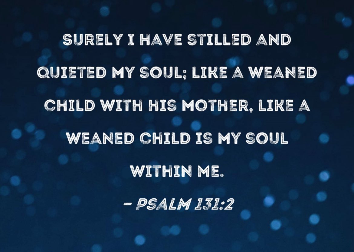 divinethree333's tweet image. Psalm 131:2 shows us a glimpse of Davids soul and it’s the life in Christ we want to seek for as believers.
A child who’s not weaned yet—everything is about them. They go to God for them. They seek God’s presence for them. They want everyone else to recognize them.
Weaned…