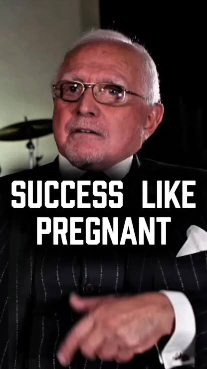 Success is like being pregnant, everyone says congratulations, but nobody knows how many times you got screwed. – Dan Peña
