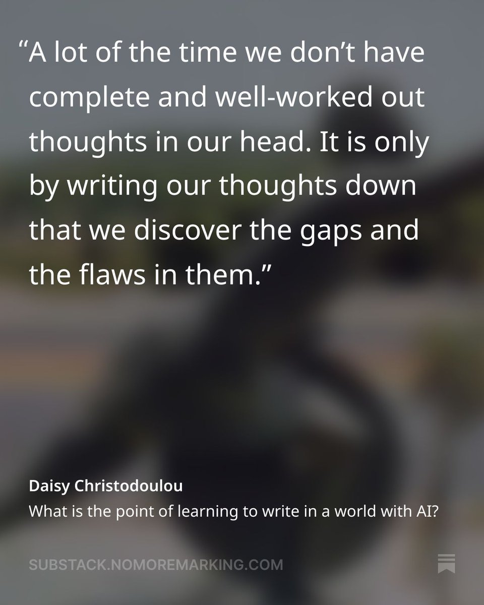 daisychristo's tweet image. Writing is obviously a tool for communication.
But it is so much more than that. It is a means of expanding limited working memory and a tool for thinking.
AI can write really well - but if you want to develop your own thinking you need to be able to write yourself!…