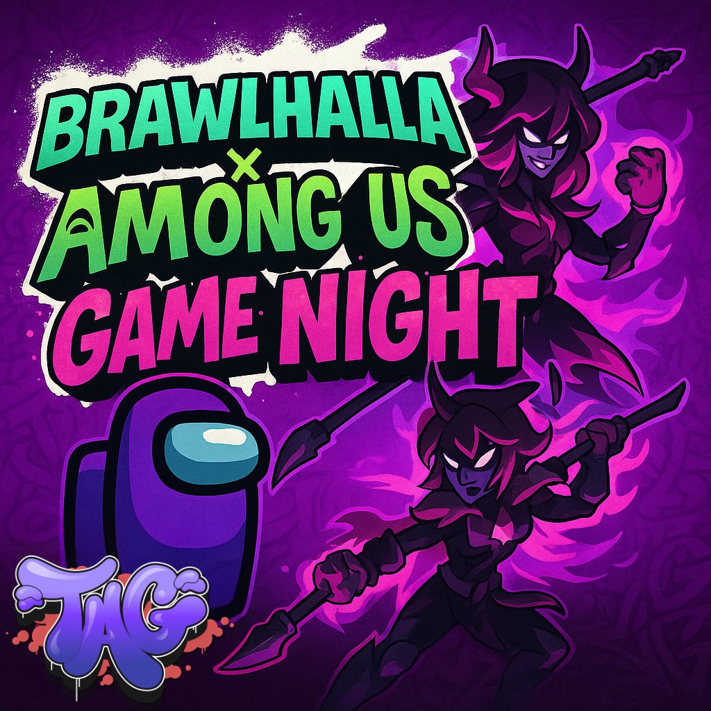 Tonight! 

8PM UTC +8

Brawhalla followed by Among Us!

Join us early for some Magic Chess training. 

Get extra XP for winning get extra $TAGGED!