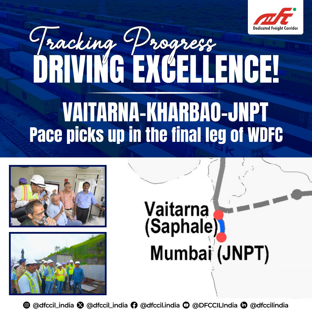 Pace picks up in the final leg of WDFC!
The momentum builds on the final stretch of the Western Dedicated Freight Corridor (WDFC) — Vaitarna-Kharbao-JNPT, covering a vital 102 RKM segment.

This key section will significantly enhance connectivity between the hinterland and JNPT,