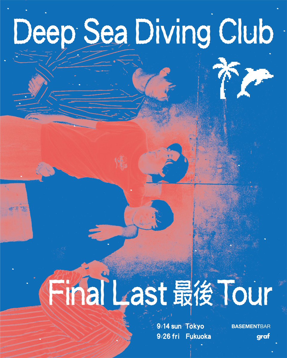 d_s_d_c_'s tweet image. &quot;Final Last 最後 Tour&quot;

📍TOKYO
2025年 9月 14日(日)
下北沢 BASEMENT BAR
OPEN 19:00／START 19:45
Ticket 4000+1D

🎫Ticket🎫
［t.livepocket.jp/e/dsdcflst］

📍FUKUOKA
2025年 9月 26日(金)
福岡 graf
OPEN 19:00／START 20:00
Ticket 4000+1D

🎫Ticket🎫
［t.livepocket.jp/e/dsdcflst_fuk］