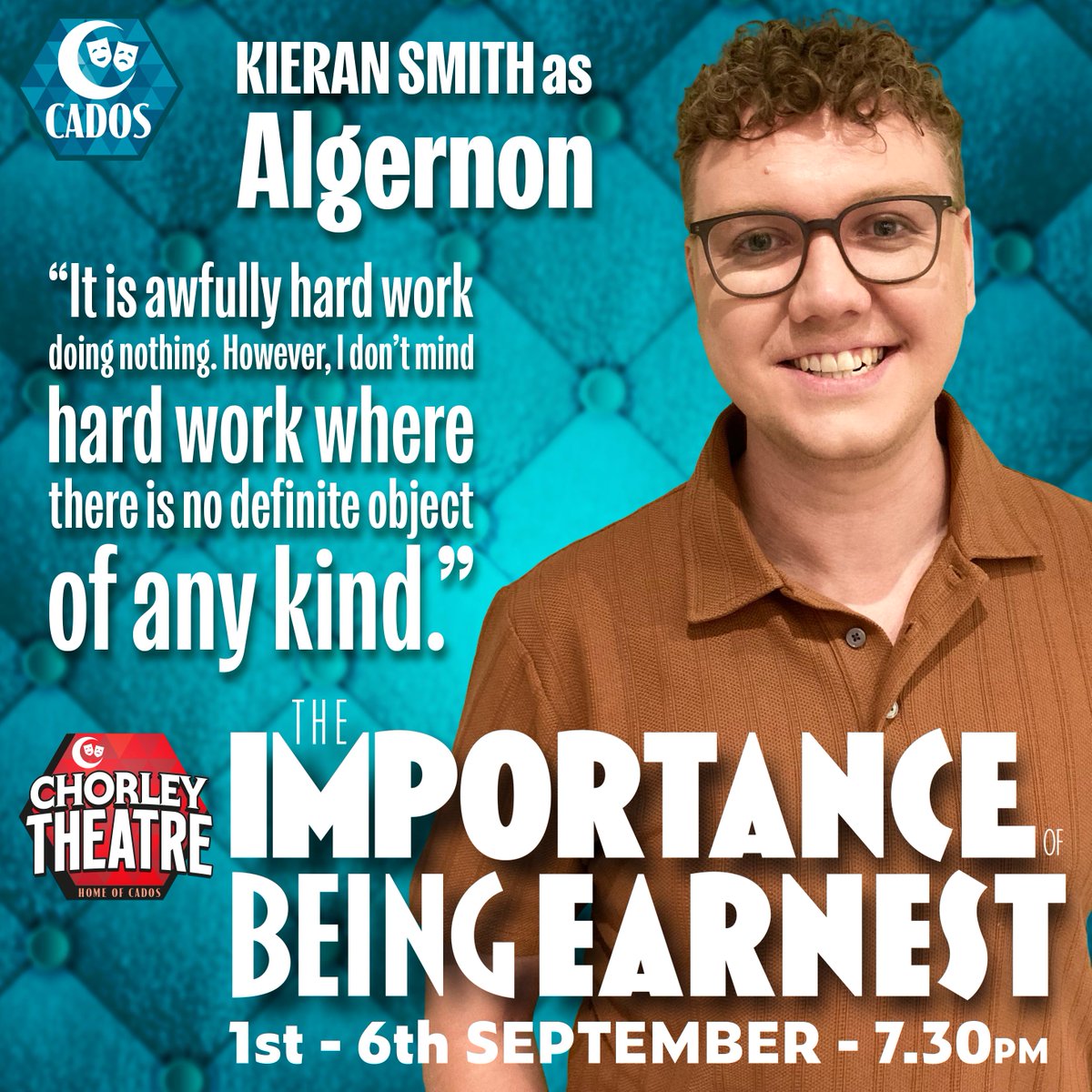 ChorleyTheatre's tweet image. Kieran Smith plays Algernon Moncrieff, a charming, idle, bachelor, and nephew of Lady Bracknell in Oscar Wilde's classic comedy on stage from 1st September.
ticketsource.co.uk/chorleytheatre…
