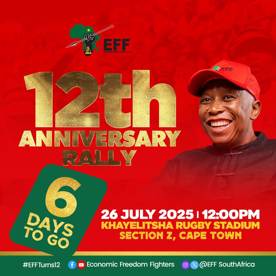 EFF_Limpopo's tweet image. ♦️06 Days To Go♦️
The EFF will commemorate 12 years of unwavering commitment to the memory of the fallen workers of Marikana on 26 July 2025 at Khayelitsha Rugby Stadium in Cape Town.
Join us as we celebrate this milestone with our people!
#EFFTurns12