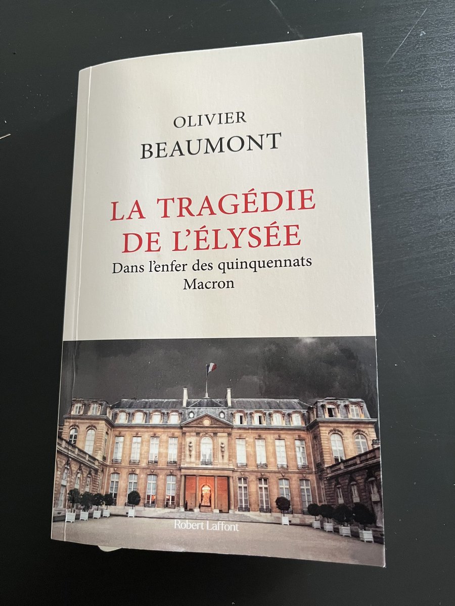 SunseroA's tweet image. Dans ce lieu, les impératifs et les indicatifs ne sont que des conditionnels. À lire, « La tragédie de l’Elysée ». Dans l’enfer des quinquennats Macron. @robert_laffont @olivierbeaumont