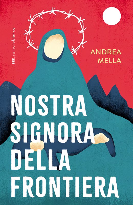 andrew_mella's tweet image. Il 27 agosto vedrà la luce Nostra Signora della Frontiera (Bottega Errante Ed.), è la storia di un passeur, un contrabbandiere di esseri umani, che opera a est, sul confine orientale. La sua vicenda si intreccia con quella di due profughi in viaggio lungo la rotta balcanica.