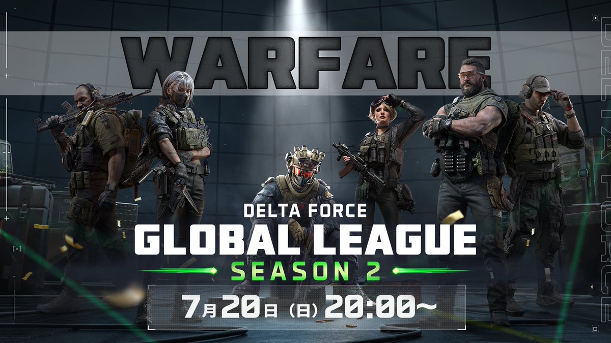 『Delta Force』Global League Season 2
グランドファイナル - ウォーフェア🏆

ついに、今夜はウォーフェアの決勝戦🔥

泣いても笑っても最後の戦いです！
皆さん、全力で応援しましょう📣

▼配信時間
7月20日(土)20:00〜

▼配信はこちら！
・YouTube配信：youtube.com/live/L7S5eWLB8…