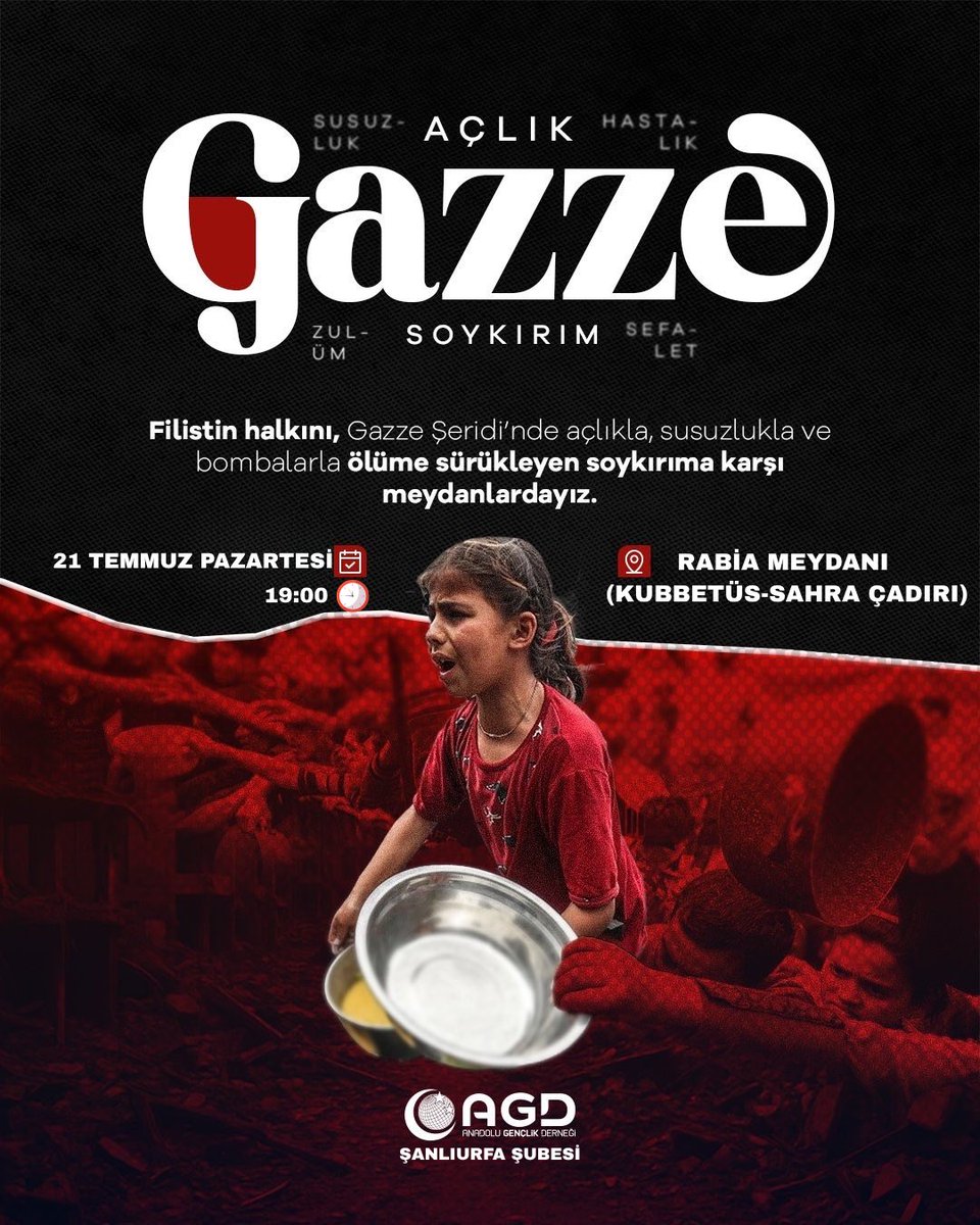 📍Açlık - Soykırım - Gazze

Filistin halkını, Gazze Şeridi’nde açlıkla, susuzlukla ve bombalarla ölüme sürükleyen soykırıma karşı 21 Temmuz Pazartesi günü tüm Türkiye'de meydanlardayız!

📅 21 Temmuz Pazartesi
🕙19:00
📍Rabia Meydanı (Kubbetüs-Sahra Çadırı)

#Meydanlardayız