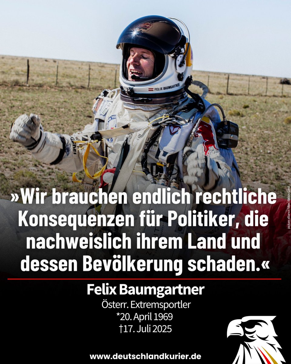 Da hatte er so Recht mit diesen Worten.
#Deutschlandkurier 
#Baumgartner