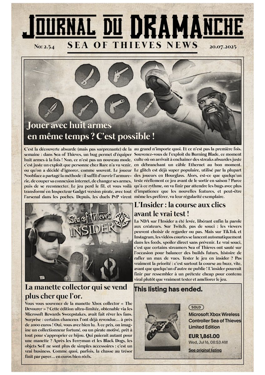 Cette semaine dans votre journal:             
➡️ Jouer avec 8 armes en même temps !
➡️ La course aux clics sur l'Insider !
➡️ La manette qui valait de l'or !

Suivez l'actualité de #SeaOfThieves dans le Journal du DRAMAnche ! JDD No: 2.54 - 20/07/2025

<a href="/RareLtd/">Rare Ltd.</a> <a href="/SeaOfThieves/">Sea of Thieves</a>