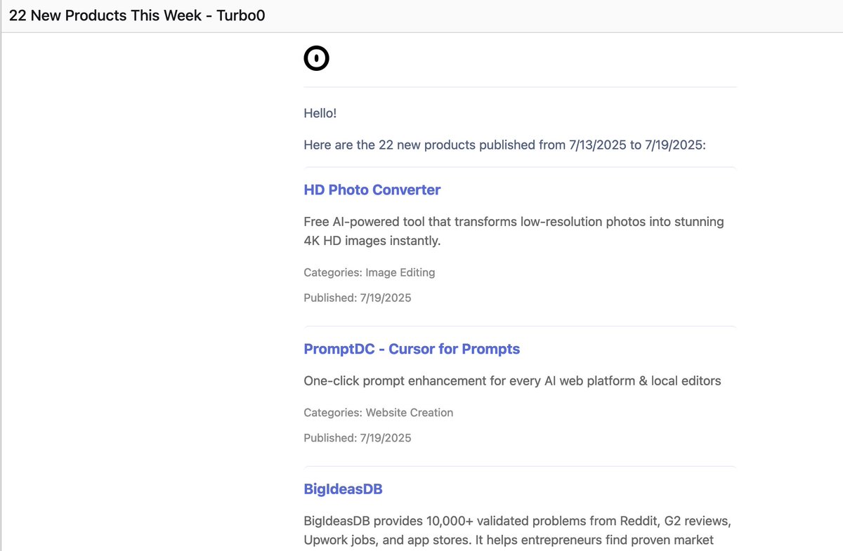 Justin1024go's tweet image. Last week, 22 products were launched on turbo0.com.
Welcome to subscribe to our newsletter, currently a product update email is sent every Monday.