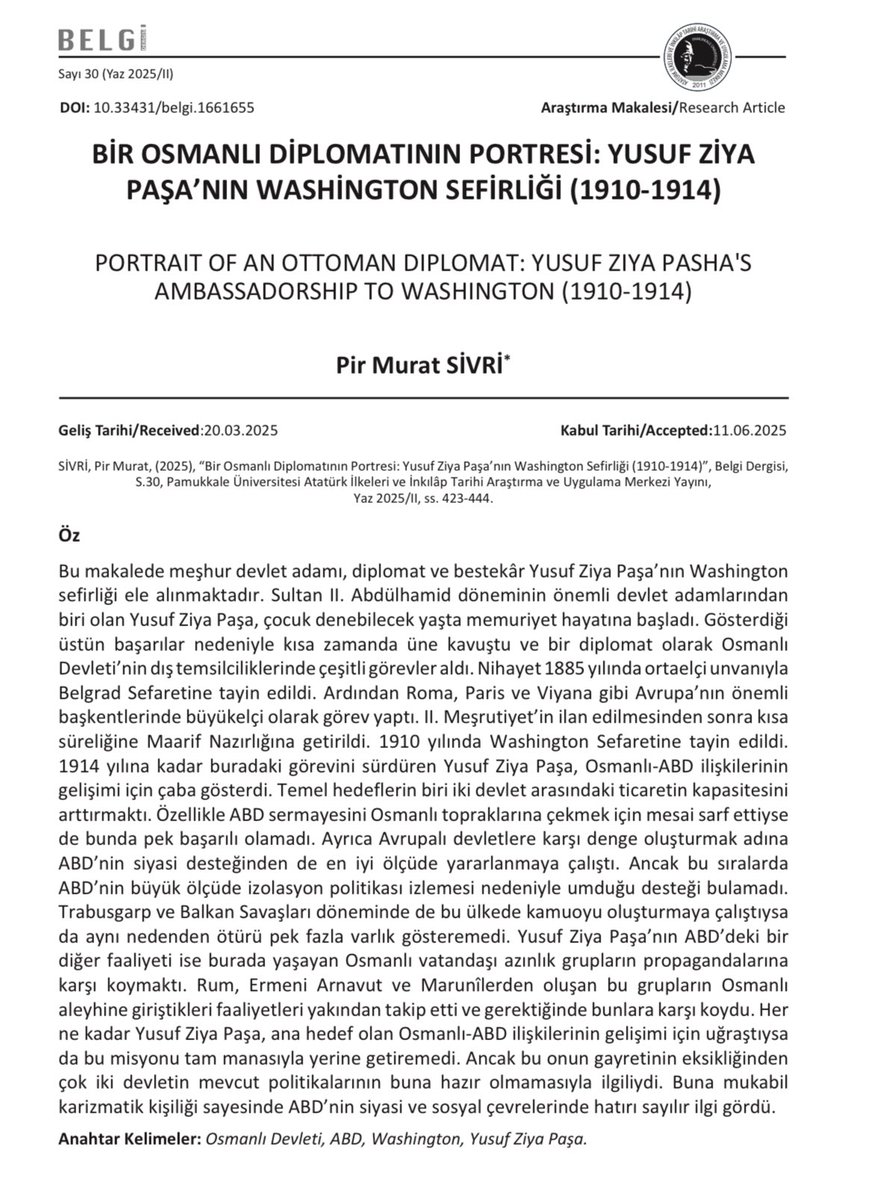 Değerli dostum Pir Murat Sivri’nin, Yusuf Ziya Paşa’nın Vaşington Sefaretindeki faaliyetlerini ele aldığı makalesi yayınlandı. dergipark.org.tr/tr/pub/belgi/i…