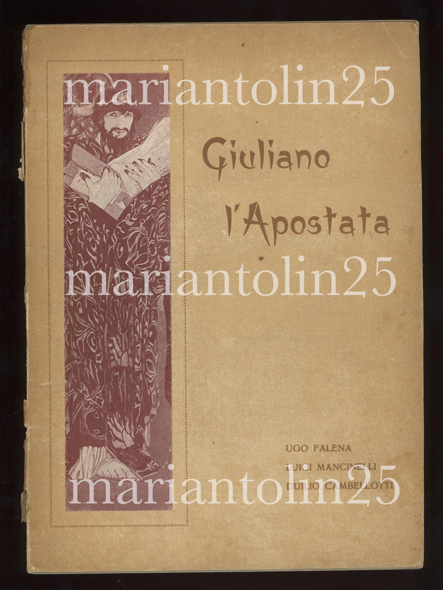 Brochure del film Giuliano l'Apostata Figurazione Storica in Quattro Visioni di Ugo Falena - Poema Sinfonico per Archi Soli e Cori di Luigi Mancinelli Messa in Scena  dell'Autore su Disegni di Duilio Cambellotti. Produzione Bernini Film Roma 1919
#cinemamuto #brochures