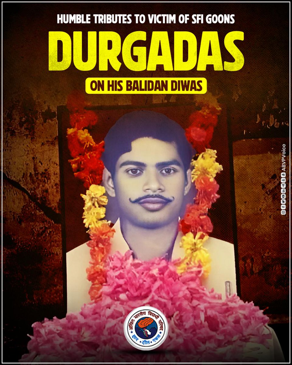 ABVPVoice's tweet photo. On this day in 1981, ABVP karyakarta Durgadas was brutally murdered by the Marxist goons of Kerala at Nilamel NSS College, Kollam.

On his Balidan Diwas, we pay our humble tribute to him, his sacrifice for the nation will keep inspiring generations to come. https://t.co/FvjM6am8LM