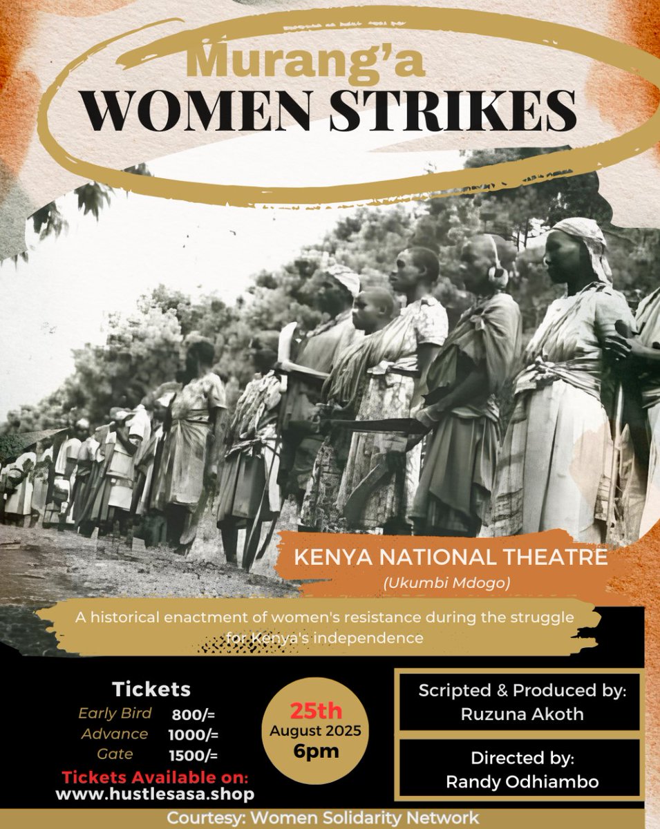 Greetings Afrikans,
Please note that these two events will be on 1st August 2025,Ukumbi Mdogo Kenya National Theater.

Pan African Cultural Day from 12 noon.Entry is free

Murang'a Womens' Strike Play from 5pm.Tickets womensolidaritynetwork.hustlesasa.shop

See you then.Karibuni.