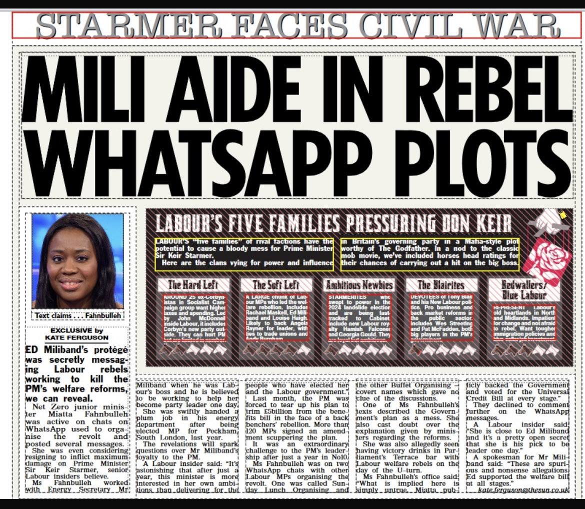 kateferguson4's tweet image. In the paper today:
Read all about Ed Miliband’s deputy and her secret WhatsApps to welfare rebels plotting against PM.
Also - your guide to Labour’s Mafia-style “five families” pressuring ‘Don Keir’.
Complete with severed horses head ratings 🐴🐴🐴