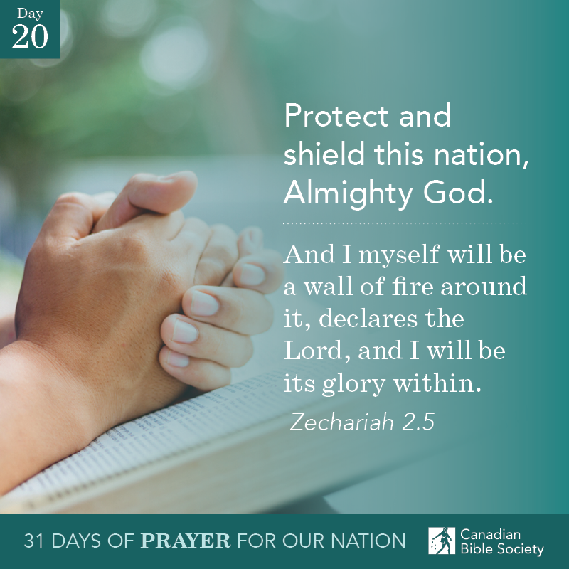 CanadianBible's tweet photo. Day 20:
Protect and shield this nation, Almighty God.
And I myself will be a wall of fire around it, declares the Lord, and I will be its glory within.
Zechariah 2.5
Share this message to encourage others to join you in prayer.
#31DaysOfPrayer #PrayerChallenge #DailyPrayer #PowerOfPrayer #PrayWithoutCeasing #PrayerInJuly #StandingInTheGap