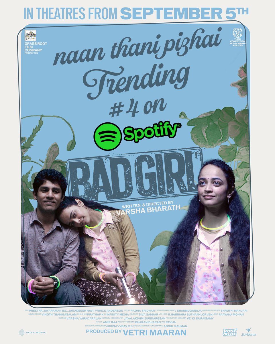 Grass Root Film Co (@grassrootfilmco) on Twitter photo We’re on a roll! 💥 #NaanThaniPizhai from #BadGirl is now trending at No. 4 on #spotify ♥️
#BadGirl from this Sept 5th🔥
<a href="/anuragkashyap72/">Anurag Kashyap</a> & #VetriMaaran
#BadGirl @grassrootfilmco <a href="/varshabharath03/">varsha</a>
#AnjaliSivaraman <a href="/ItsAmitTrivedi/">Amit Trivedi</a>
<a href="/shanthipriya333/">shanthi priya</a>
<a href="/hridhuharoon/">Hridhu Haroon</a> <a href="/Iamteejaymelody/">TeeJay Arunasalam</a> We’re on a roll! 💥 #NaanThaniPizhai from #BadGirl is now trending at No. 4 on #spotify ♥️
#BadGirl from this Sept 5th🔥
<a href="/anuragkashyap72/">Anurag Kashyap</a> & #VetriMaaran
#BadGirl @grassrootfilmco <a href="/varshabharath03/">varsha</a>
#AnjaliSivaraman <a href="/ItsAmitTrivedi/">Amit Trivedi</a>
<a href="/shanthipriya333/">shanthi priya</a>
<a href="/hridhuharoon/">Hridhu Haroon</a> <a href="/Iamteejaymelody/">TeeJay Arunasalam</a>