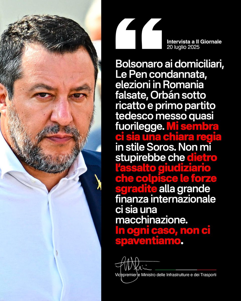 matteosalvinimi's tweet image. Bolsonaro ai domiciliari, Le Pen condannata, elezioni in Romania falsate, Orbán sotto ricatto e il primo partito tedesco praticamente messo fuorilegge. Mi sembra ci sia una chiara regia in stile Soros. Non mi stupirebbe che dietro l’assalto giudiziario che colpisce tutte le forze…