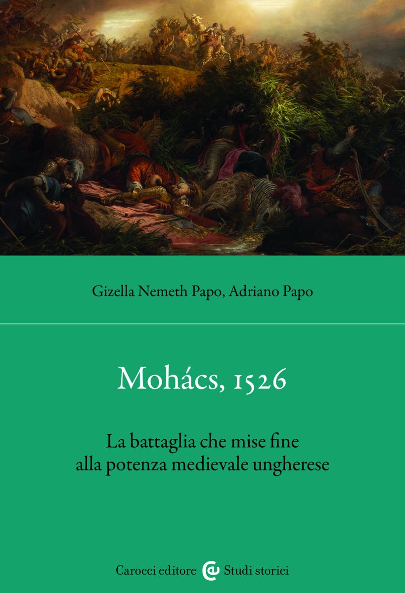 MedievalUpdates's tweet image. Gizella Nemeth Papo, Adriano Papo, Mohács, 1526. La battaglia che mise fine alla potenza (@CarocciEditore, July 2025)
facebook.com/MedievalUpdate…
carocci.it/prodotto/mohac…
#medievaltwitter #medievalstudies #medievalhungary #medievalwar
