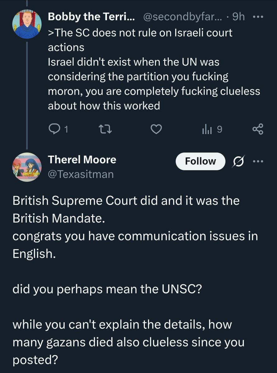 secondbyfarce's tweet image. why is it every rabid Zionist is a complete fucking moron? he brought up the UNSC for no reason then confused it with the British supreme court mid conversation while I explained to him the UNSC isn't relevant to what happened???