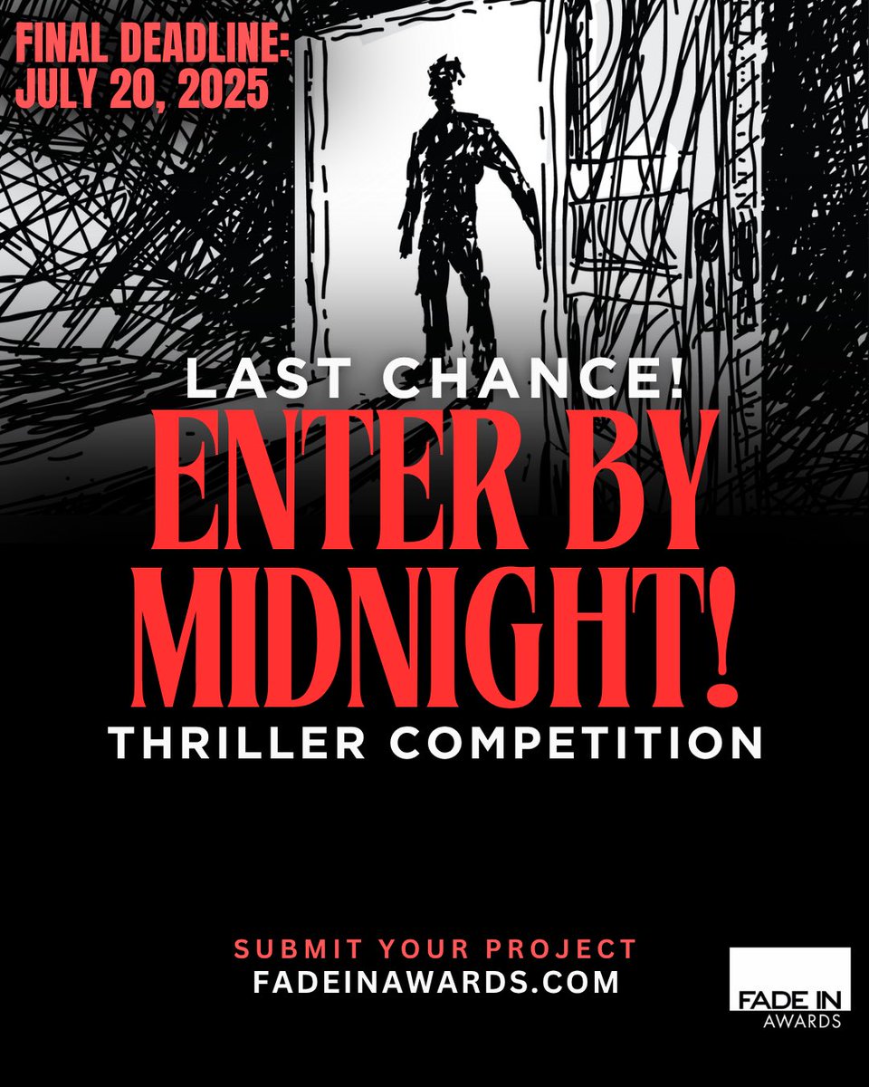 Enter by Midnight!

29th THRILLER COMPETITION
Final Deadline: July 20

Looking for compelling, genre-bending (Psychological, Supernatural) grounded, character-driven material.

Win <a href="/fadeinpitchfest/">Hollywood Pitch Fest</a> Pass, Cash, <a href="/NextLevelScribe/">Next-Level Scribe</a> Session, <a href="/GreenLitMovie/">Greenlightmymovie</a> Subs

fadeinonline.com/post/thriller-…