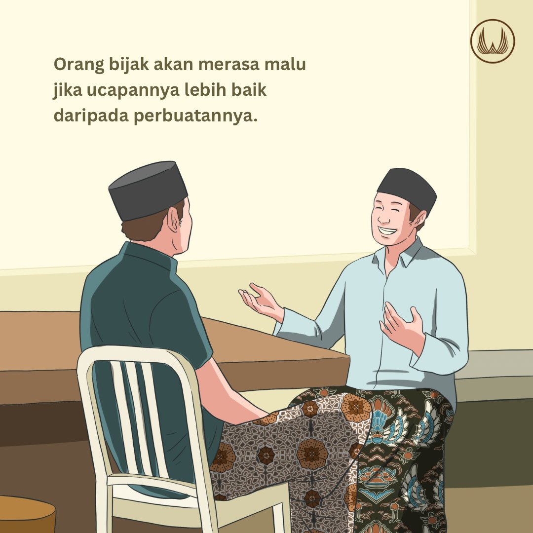 Menjadi bijaksana bukan dari kata-kata, tapi dari jernihnya hati.