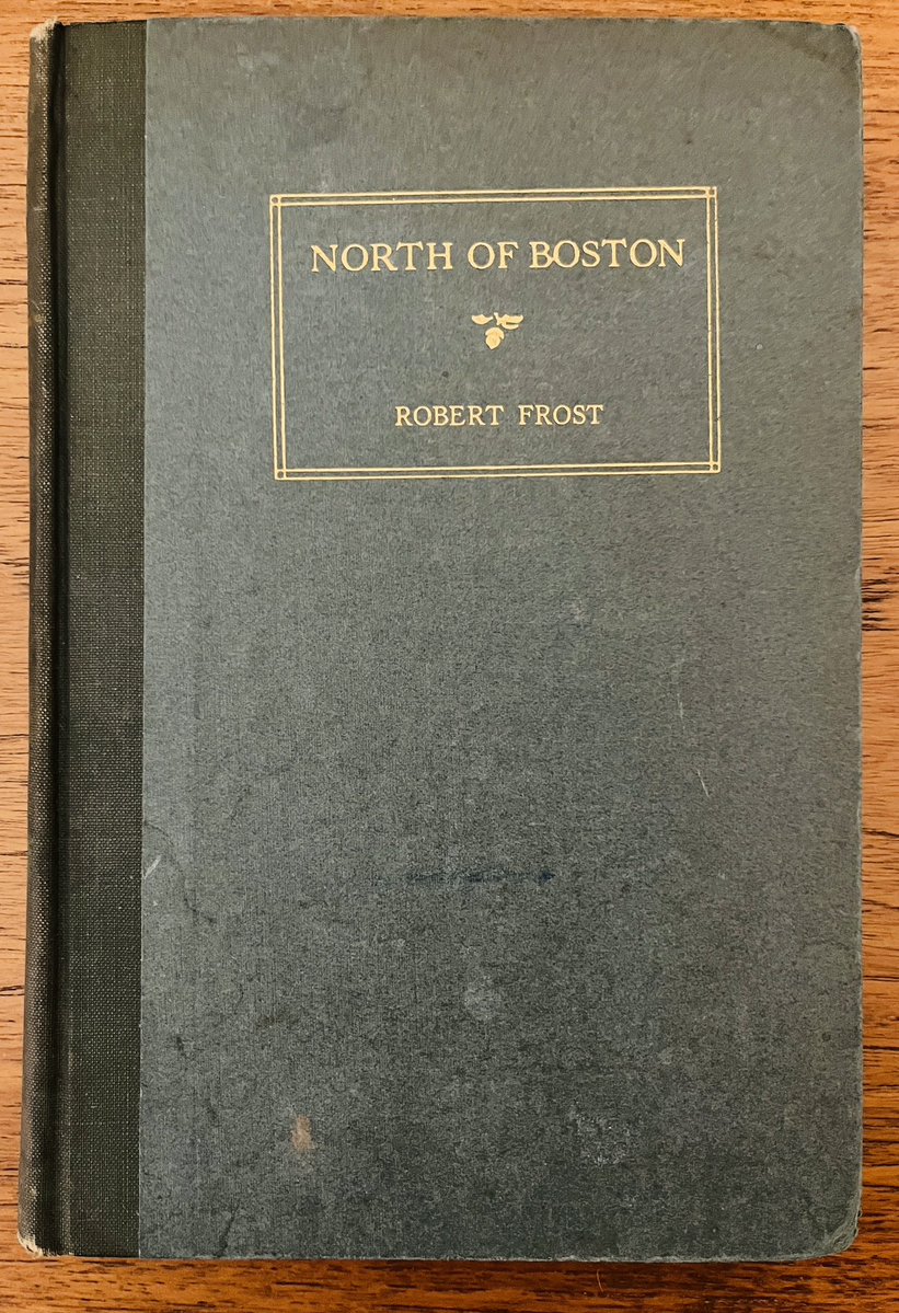 AlanLevinovitz's tweet image. One common question for book collectors like me is “what’s the most valuable book you own?”
It’s hard to say without sending something to auction, but my guess is it’s this beat up, later printing of Robert Frost’s North of Boston…in which he wrote a pretty iconic line!