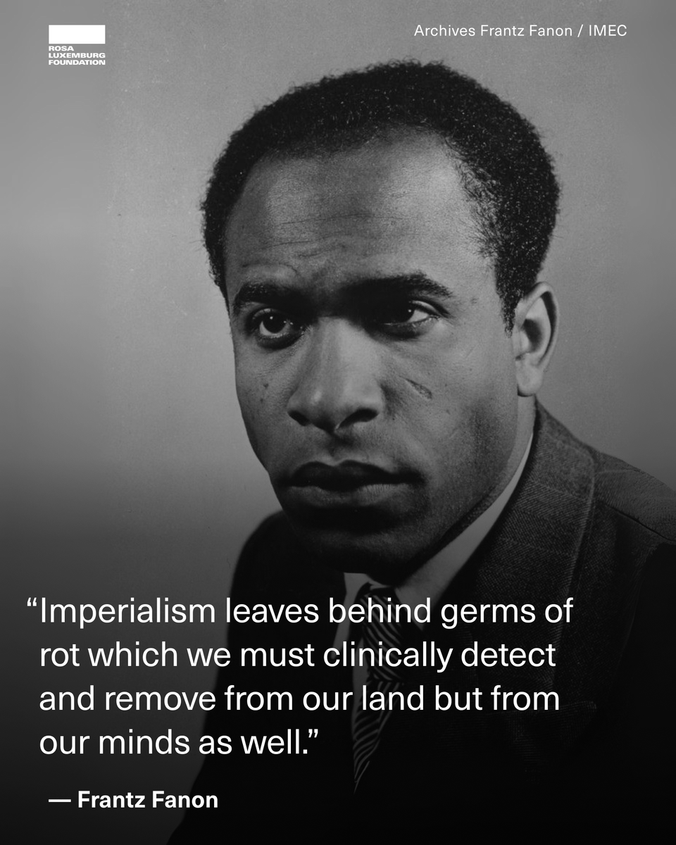 rosaluxglobal's tweet image. #OnThisDay 100 years ago, Frantz Fanon was born in colonial Martinique. Psychiatrist, writer, and revolutionary, he exposed the violence of colonialism and shaped anti-colonial thought worldwide. His legacy lives on in Black Skin, White Masks and The Wretched of the Earth.