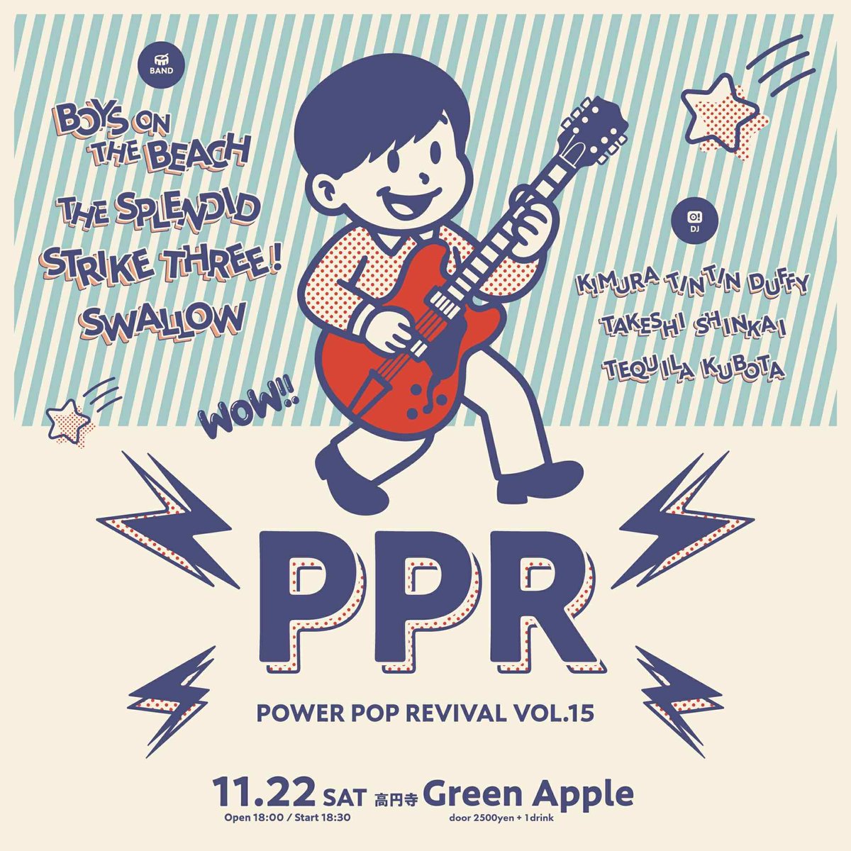 swallowshade's tweet image. 11月のライブのお知らせです。ぜひ!
『Power Pop Revival vol.15』
11.22(Sat)Open 18:00 Start 18:30
at Green Apple (高円寺)
door 2500yen+1drink
BAND
・Boys On The Beach
・The Splendid
・strike three!
・swallow
DJ
・kimura tin tin duffy
・Takeshi Shinkai
・Tequila Kubota