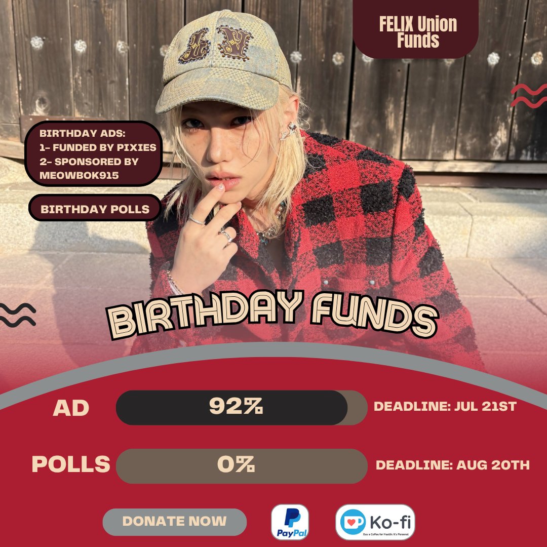 FELIXUnionFunds's tweet image. 🎁 #FELIX Birthday Funds
⌛️Birthday Ad: D-01🚨
🎯 $ 600 (92%)
⌛️Birthday Polls: D-31
🎯 $ 2500 (0%)
Paypal: paypal.com/paypalme/felix…
Ko-fi: ko-fi.com/felixunionfunds
Every contribution matters! Your support is always appreciated 🙏
#李龙馥 #필릭스 #フィリックス