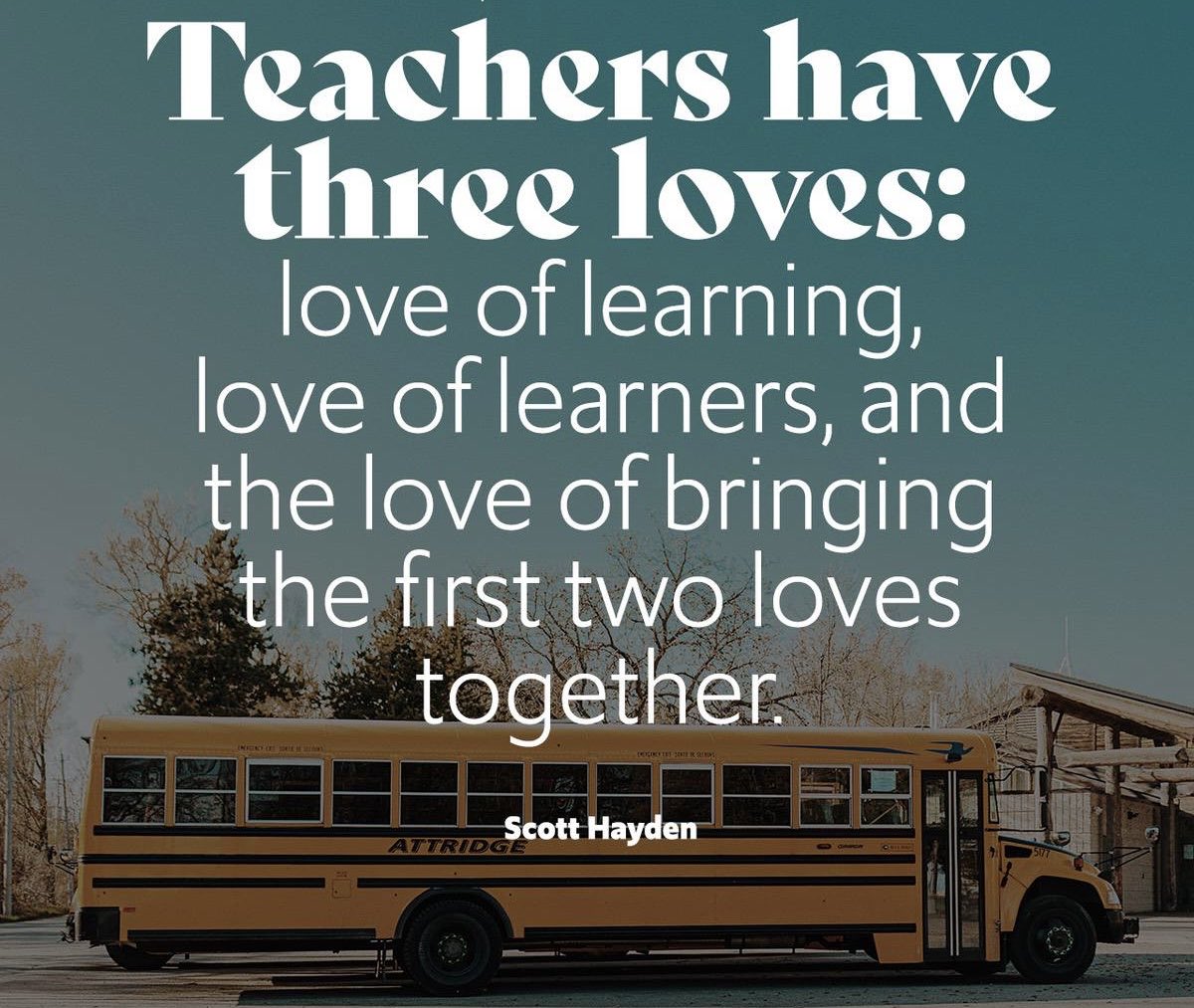 Principal_H's tweet image. Teachers have three loves:
love of learning,
love of learners,
and the love of bringing the first two loves together.
#education #teachers