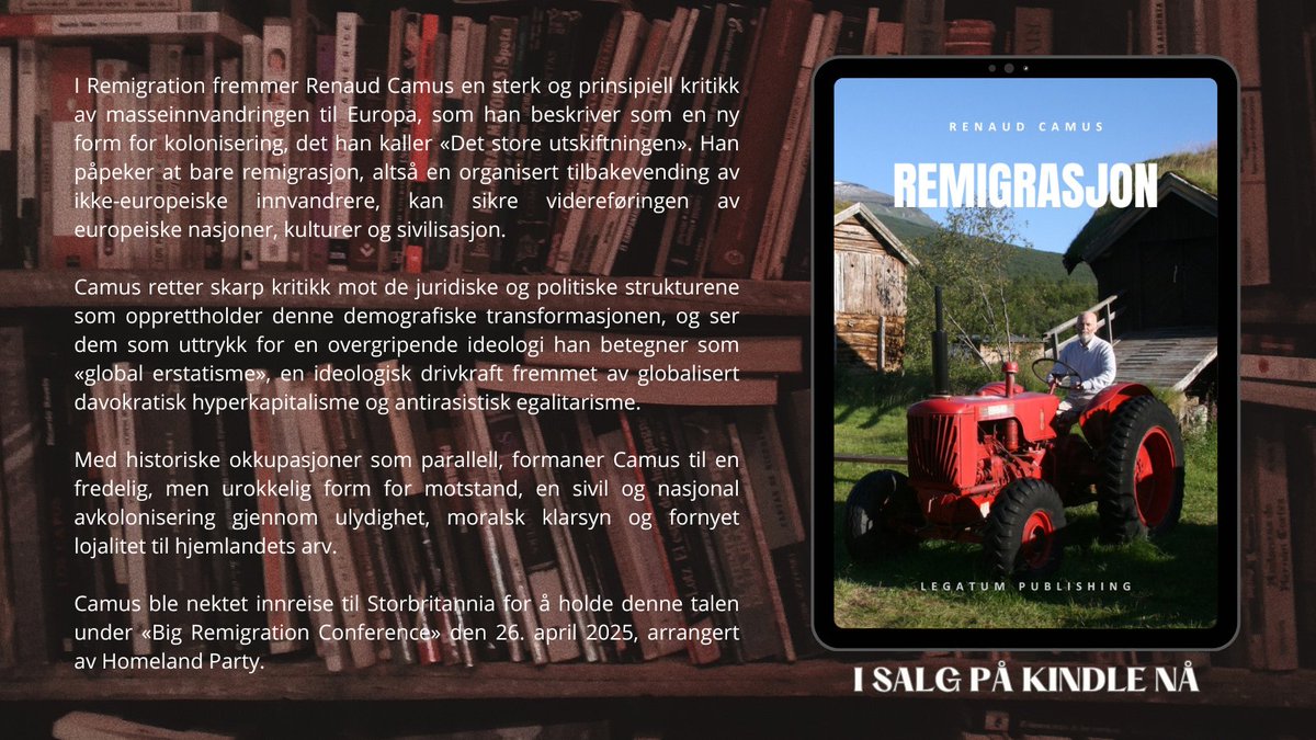 LegatumBooks's tweet image. 🇳🇴 📣 Renaud Camus’ "forbudte" tale for Homeland Party er nå tilgjengelig i norsk oversettelse på Kindle:
amazon.com/dp/B0FJ6KL825