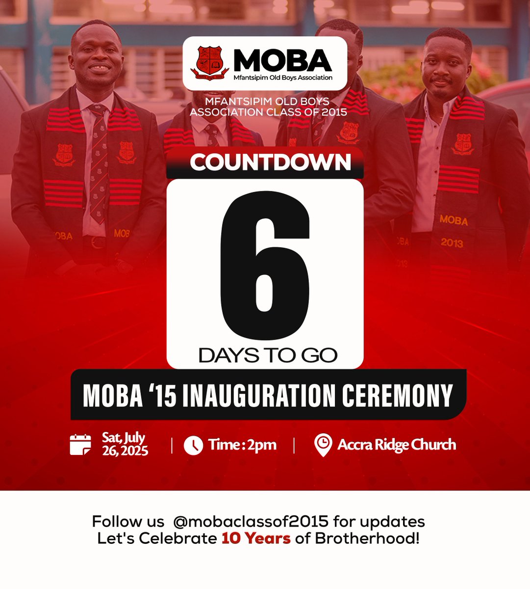 mobafraternity's tweet image. MOBA 2015 COUNTDOWN 🔴⚫️
In 6 days, the MOBA Class of 2015 will be officially inaugurated into the MOBA Fraternity. Join us on Saturday, 26th July 2025 at 2:00 PM at the Accra Ridge Church for this special occasion.
#MOBAClassOf2015
#MfantsipimSchool
#MOBAFraternity