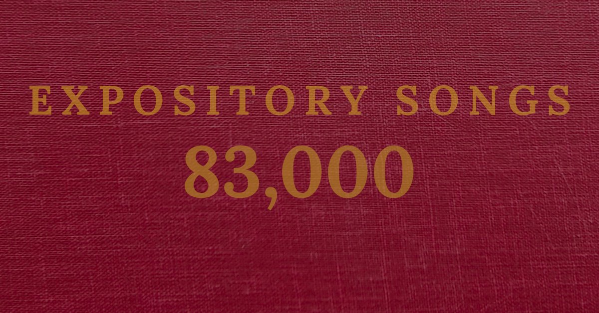 Daniel J. Mount (@danieljmount) on Twitter photo I just updated the free Expository Songs database of Scripture references in songs with 3,329 song entries, bringing the total to 83,355 song entries. A personal highlight is that I added many of my own songs in this update (108 songs, 2,254 entries). expositorysongs.com I just updated the free Expository Songs database of Scripture references in songs with 3,329 song entries, bringing the total to 83,355 song entries. A personal highlight is that I added many of my own songs in this update (108 songs, 2,254 entries). expositorysongs.com